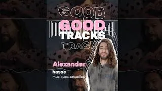 Miniature : GOOD TRACKS : ALEXANDER 🎶