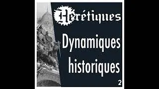 Miniature : Dynamiques historiques (2/2) avec Guy Fargette