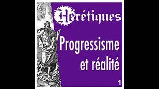 Miniature : Progressisme et Réalité (1/2) avec André Perrin