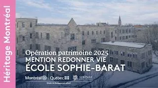 Miniature : Redonner vie à l'École Sophie-Barat | Opération patrimoine | Héritage Montréal
