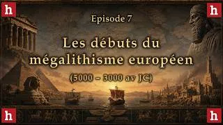 Miniature : L'aube des civilisations [7] : les débuts du mégalithisme européen (4800 - 3000 av JC)