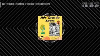 Miniature : Episode 5 : Billie Jean King, le tennis au service de l'égalité - Héroïnes du Sport