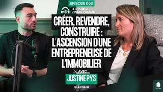 Miniature : Créer, revendre, construire : l’ascension d’une entrepreneuse de l’immobilier - Justine PYS