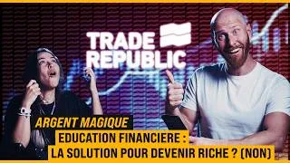 Miniature : DEVENIR RICHE GRÂCE À L'ÉDUCATION FINANCIÈRE (Non sponsorisé par Trade Republic 📉) [ARGENT MAGIQUE]