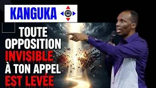 Miniature : TOUTE OPPOSITION INVISIBLE À TON APPEL EST LEVEE #kanguka #kangukafrancais #chrisndikumana