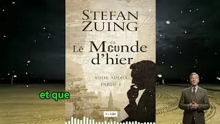 Miniature : Le Monde d’hier - Stefan Zweig | Livre Audio (Partie 1) : Le Chef-d’œuvre d'un Monde Disparu