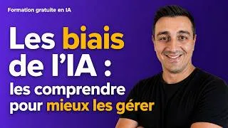 Miniature : 5.1 — Les biais de l'IA : les comprendre pour mieux les gérer | Formation IA Gratuite