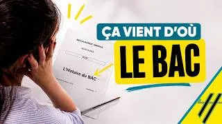 Miniature : Comment le bac est né