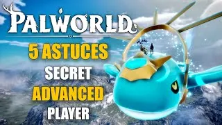 Miniature : PALWORLD -  Meilleur ASTUCES ADVANCED , FIN de JEU Joueur PRO
