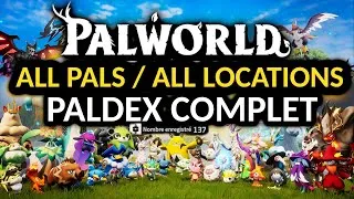 Miniature : PALWORLD - All PALS 137 / Paldex Complet  + Localisation et Breeding