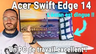 Miniature : Acer Swift Edge 14 AI - PC Ultra portable, ultra polyvalent - Test avis review présentation