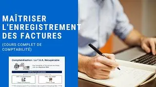 Miniature : Maîtriser l'Enregistrement des Factures et de la TVA (Cours Complet de Comptabilité)