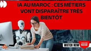 Miniature : IA au Maroc : ces métiers vont disparaître très bientôt