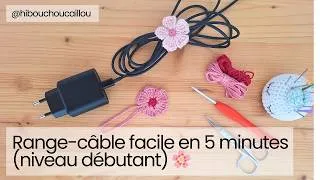 Miniature : Tuto crochet facile : Range-câble au crochet en 5 minutes 🌸 (DIY crochet débutant)