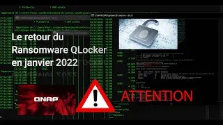 Miniature : Le retour du Ransomware QLocker en janvier 2022 4K FR