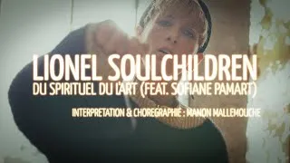Miniature : Lionel Soulchildren - Du spirituel dans l'art (feat. Sofiane Pamart)
