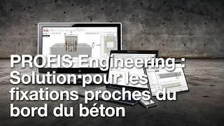 Miniature : PROFIS Engineering : Justifier des fixations proches du bord du béton
