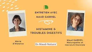 Miniature : Histamine et troubles digestifs : Entretien avec Maud Gabriel
