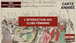 Miniature : La Révolution française (1789 - 1799) : L’interdiction des clubs féminins