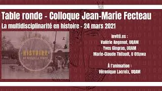 Miniature : Colloque Jean-Marie Fecteau [2021]: Table ronde - La multidisciplinarité en histoire