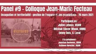 Miniature : Colloque Jean-Marie Fecteau [2021]: Panel #9 - Occupation et territorialité