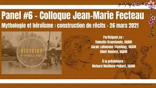 Miniature : Colloque Jean-Marie Fecteau [2021]: Panel #6 - Mythologie et héroïsme : construction de récits