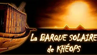 Miniature : La Barque Solaire de Khéops 