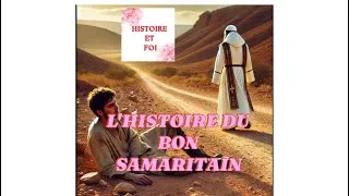 Miniature : L'Histoire du Bon Samaritain : Une Leçon de Compassion et de Solidarité
