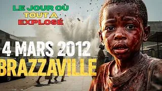 Miniature : 4 MARS 2012 : LA TRAGÉDIE DE BRAZZAVILLE QUI A CHOQUÉ LE MONDE