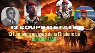 Miniature : 13 COUPS D’ÉTAT, 13 TOURNANTS MAJEURS DANS L’HISTOIRE DU BURKINA FASO
