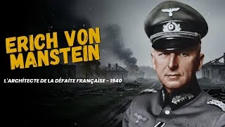 Miniature : Erich von Manstein : Le Stratège qui a Vaincu la France en 6 Semaines