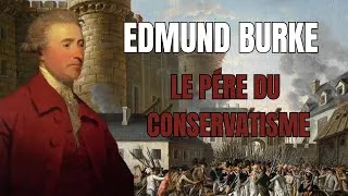 Miniature : Edmund Burke : De la critique de la révolution française à la naissance du conservatisme européen