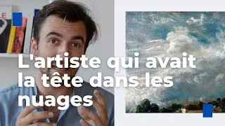 Miniature : John Constable et les nuages, extrait du cours "Regards d'artistes sur la nature"