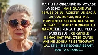 Miniature : Ma fille m’a abandonnée au Maroc — jusqu’à ce qu’un ami millionnaire me reconnaisse et…