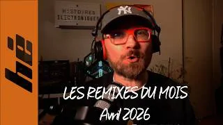 Miniature : Les nouveautés et remixes du mois : Avril 2026 [Live #79] 