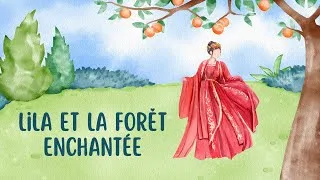 Miniature : Lila et la Forêt Enchantée - Histoire inspirante - leçon