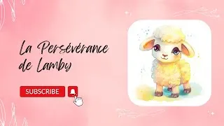 Miniature : La Persévérance de Lamby : Un Conte d'Effort et de Triomphe