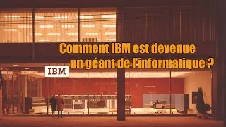 Miniature : Comment IBM est devenue un géant de l'informatique ?
