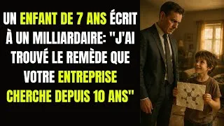 Miniature : UN ENFANT DE 7 ANS ÉCRIT À UN MILLIARDAIRE: «J'AI TROUVÉ LE REMÈDE QUE VOTRE ENTREPRISE CHERCHE...
