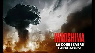 Miniature : Hiroshima : La course vers l’apocalypse | Documentaire en couleur complet