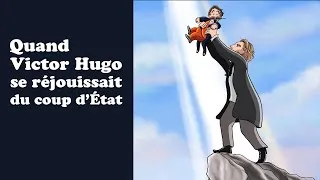 Miniature : Quand Victor Hugo se réjouissait du coup d'État - De 1848 à 1870, épisode hors série