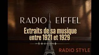 Miniature : Radio Tour Eiffel –  Ecoute le Style Radiophonique (1921–1929) : Extraits de Ses Grands Classiques.