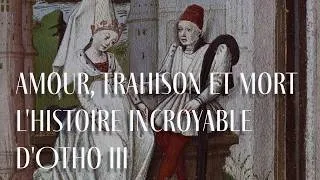 Miniature : Amour, Trahison et Mort : L’Histoire Incroyable d’Othon III
