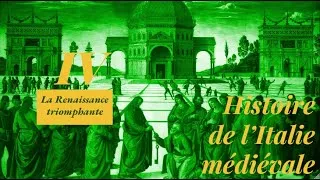 Miniature : Histoire de l'Italie médiévale 4 - La Renaissance triomphante