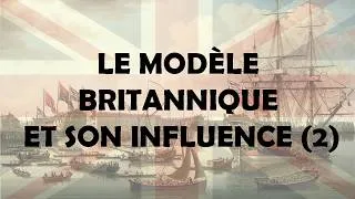 Miniature : Le modèle britannique et son influence (2)