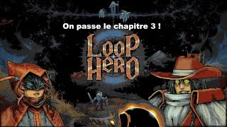Miniature : Loop Hero - On passe le chapitre 3 !