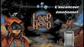 Miniature : Loop Hero - Rogue, l'ascenseur émotionnel !  - Chapitre 2