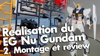 Miniature : [Gunpla] Réalisation du EG Nu Gundam - 2. Montage et préparation avant peinture