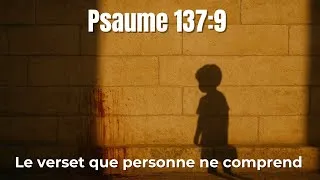 Miniature : Psaume 137 : Dieu ordonne-t-Il de tuer des bébés ? La vérité que personne n’explique | Documentaire