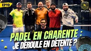 Miniature : PADEL EN CHARENTE, JE DÉROULE EN DÉTENTE ? (Spoiler : c'est muy calienté)